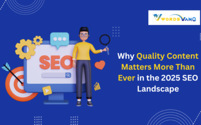 Why Quality Content Matters More Than Ever in the 2025 SEO Landscape