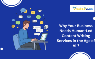 Why Your Business Needs Human Led Content Writing Services in the Age of AI ?