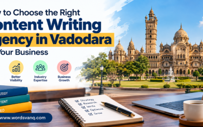 How to Choose the Right Content Writing Agency in Vadodara for Your Business