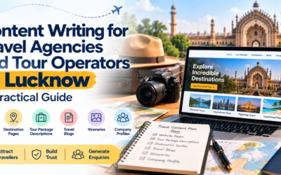 Content Writing for Travel Agencies and Tour Operators in Lucknow
